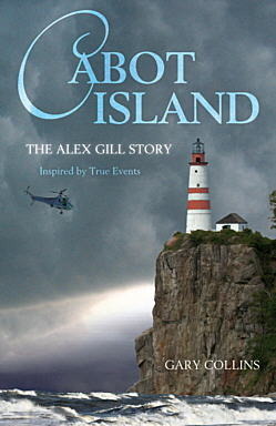 Cabot Island: The Alex Gill Story by Clint Collins, Gary Collins