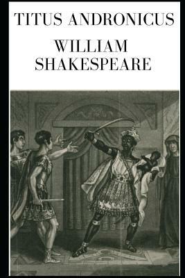 Titus Andronicus - William Shakespeare by William Shakespeare