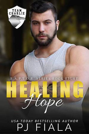 Healing Hope by P.J. Fiala