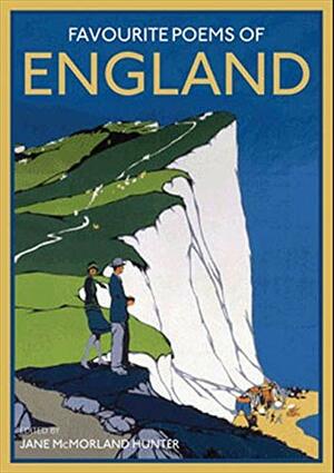 Ode to England: Poems to Celebrate this Green and Pleasant Land by Jane McMorland Hunter