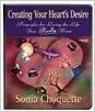 Creating Your Heart's Desire by Sonia Choquette