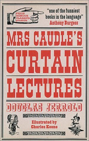 Mrs Caudle's Curtain Lectures by Douglas William Jerrold