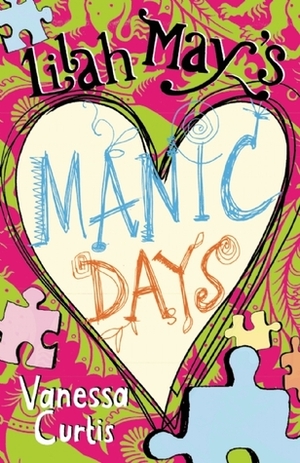 Lilah May's Manic Days by Vanessa Curtis
