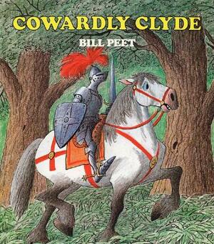 Cowardly Clyde by Bill Peet