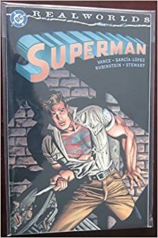 Realworlds: Superman by Steve Vance