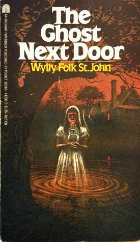 The Ghost Next Door by Wylly Folk St. John