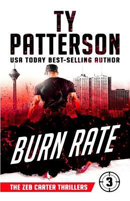 Burn Rate: A Covert-Ops Suspense Action Novel by Ty Patterson