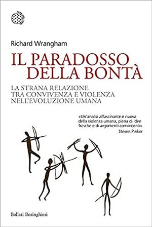 Il paradosso della bontà by Richard W. Wrangham