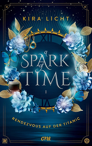 A spark of time - Rendezvous auf der Titanic by Kira Licht