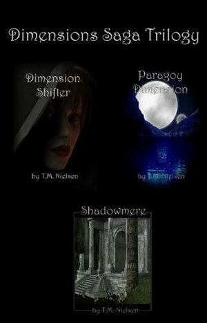 Dimensions Saga Trilogy by T.M. Nielsen