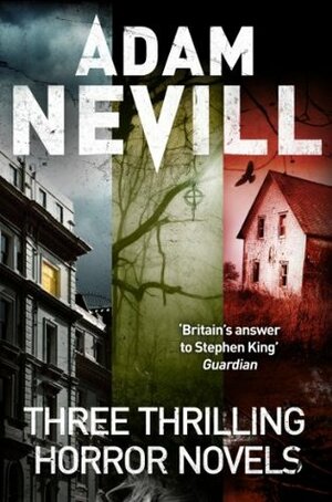 A Horror Omnibus by Adam L.G. Nevill