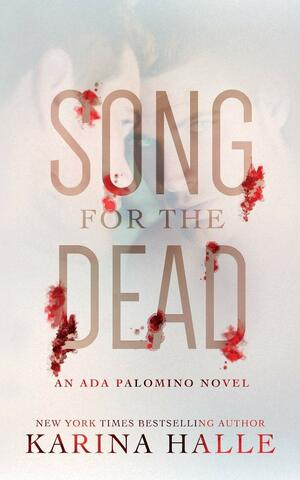 Song for the Dead by Karina Halle