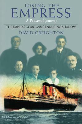 Losing the Empress: A Personal Journey by David Creighton