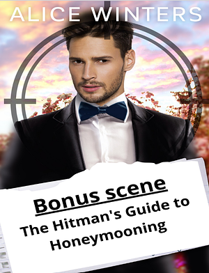 The Hitman's Guide to Honeymooning by Alice Winters