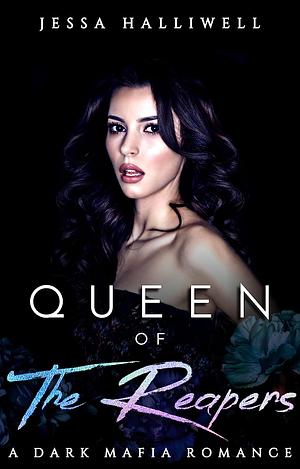 Queen of The Reapers by Jessa Halliwell