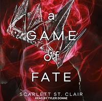 A Game of Fate by Scarlett St. Clair