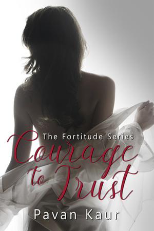 Courage to Trust by Pavan Kaur