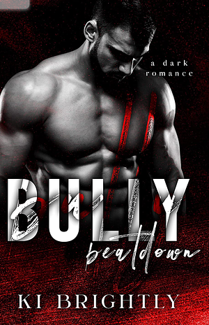 Bully Beatdown by Ki Brightly