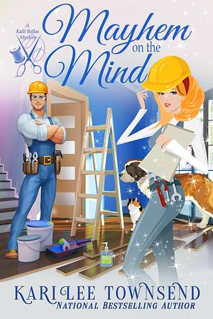 Mayhem on the Mind by Kari Lee Townsend, Kari Lee Townsend