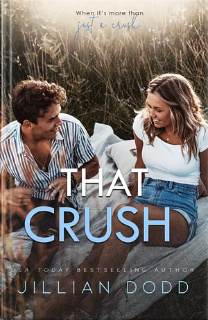 That Crush by Jillian Dodd
