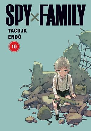 Spy x Family 10 by Tatsuya Endo