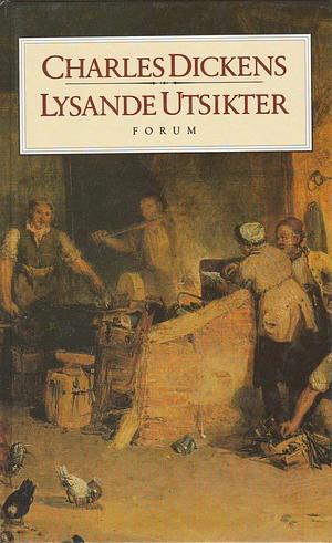 Lysande utsikter by Charles Dickens