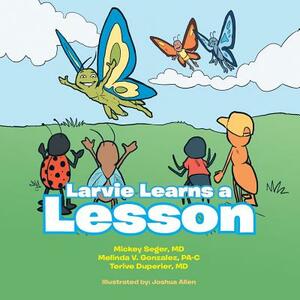 Larvie Learns a Lesson by Duperier, Gonzalez, Seger