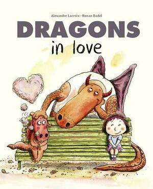 Dragons in Love by Alexandre LaCroix