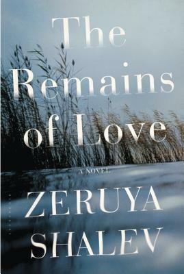 The Remains of Love by Zeruya Shalev