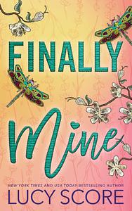 Finally Mine by Lucy Score