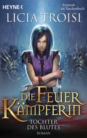 Tochter des Blutes by Licia Troisi
