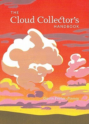 The Cloud Collector's Handbook by Gavin Pretor-Pinney