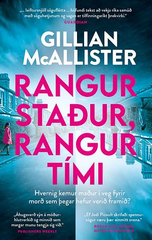 Rangur staður, rangur tími by Gillian McAllister