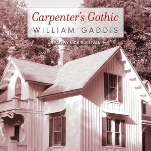 Carpenter's Gothic by William Gaddis
