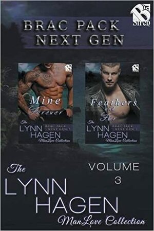 Brac Pack Next Gen, Volume 3: Mine Forever / Feathers and Fur by Lynn Hagen