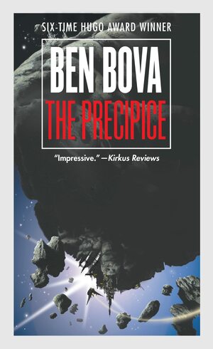 The Precipice: A Novel by Ben Bova