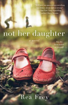 Not Her Daughter by Rea Frey