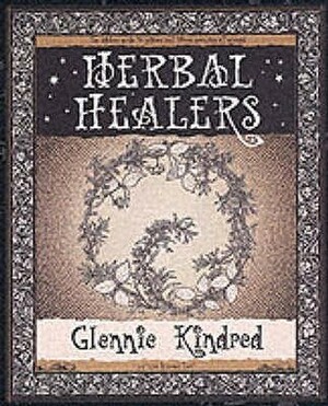 Herbal Healers by Glennie Kindred