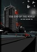 The End of the World as We Know it: Seven Stories of Crisis and Change by Rose Streif