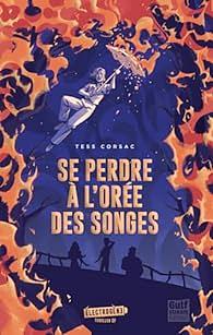 Se perdre à l'orée des songes by Tess Corsac