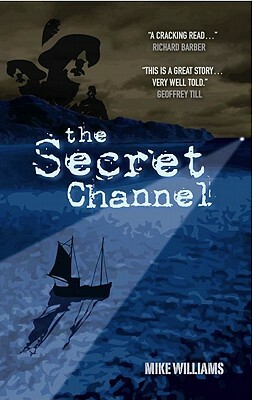 The Secret Channel by Mike Williams