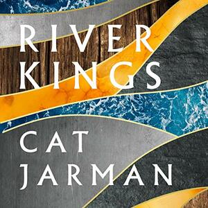 River Kings: A New History of the Vikings from Scandanavia to the Silk Road by Cat Jarman