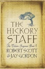 The Hickory Staff by Jay Gordon, Robert Scott