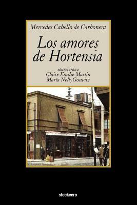 Los Amores de Hortensia by Mercedes Cabello de Carbonera