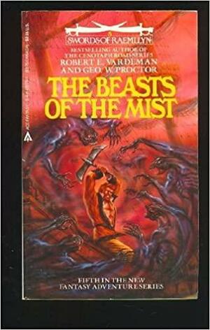 The Beasts of the Mist by Robert E. Vardeman, George W. Proctor