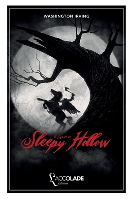 La Légende de Sleepy Hollow: bilingue anglais/français (avec lecture audio intégrée) by Washington Irving