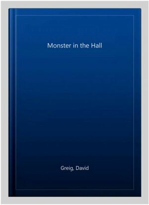 The Monster in the Hall by David Greig