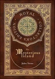 The Mysterious Island (Royal Collector's Edition) (Case Laminate Hardcover with Jacket) by Jules Verne