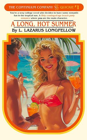 A Long, Hot Summer by L. Lazarus Longfellow