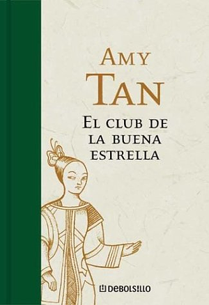 El club de la buena estrella by Amy Tan